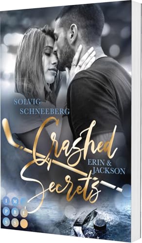Crashed Secrets. Erin & Jackson: Mitreißender Fake Dating Eishockey-Liebesroman | Sports Romance (Calgary Sharks, Band 3) Crashed Secrets. Erin & Jackson: Mitreißender Fake Dating Eishockey-Liebesroman | Sports Romance (Calgary Sharks, Band 3)