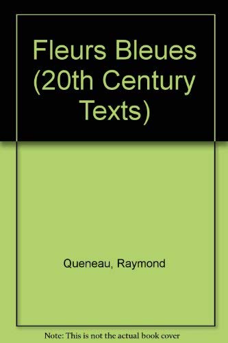 Fleurs Bleues (20th Century Texts)