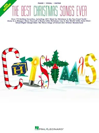 The Best Christmas Songs Ever | Piano/Vocal/Guitar Sheet Music Songbook | 75+ Holiday Favorites for Sing-Alongs and Performances | Christmas Music ... Students Teachers and Musicians (Best Ever)