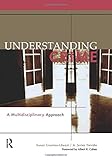 Understanding Crime: A Multidisciplinary Approach