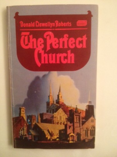 The perfect church (Cornerstone paperbacks) 0875092675 Book Cover