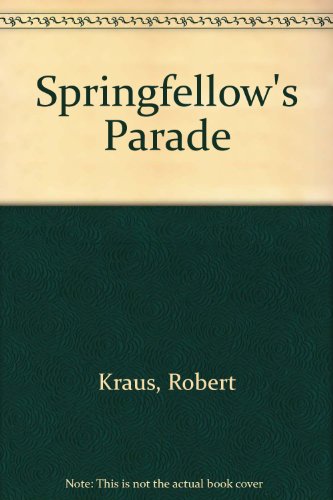 Springfellow's Parade 0671445642 Book Cover