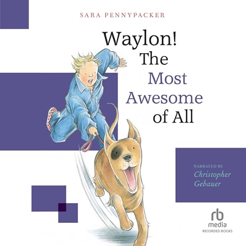 Waylon! The Most Awesome of All Audiolibro Por Sara Pennypacker arte de portada