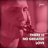  There Is No Greater Love (feat. Francesco Alemanno, Raffaele Romano, Lorenzo Blardone)