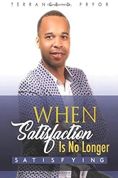 Paperback When Satisfaction Is No Longer Satisfying Book