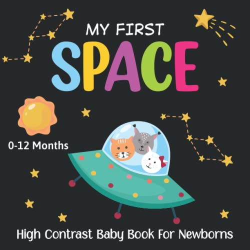 Image of My First Space High Contrast Baby Book For Newborns 0-12 Months: Black and White Rocket Images Perfect for Babies Visual Sensory Stimulation, Great gift for newborn baby