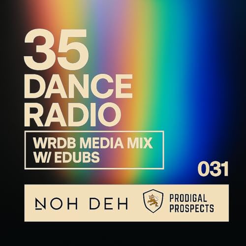 🎧35 Dance Radio 0031 WRDB Media Mix w_ EDubs🎧