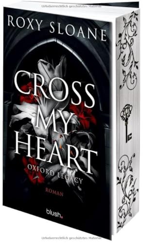 Cross My Heart - Oxford Legacy: Roman - Die spicy Dark Academia Romance endlich auf Deutsch!