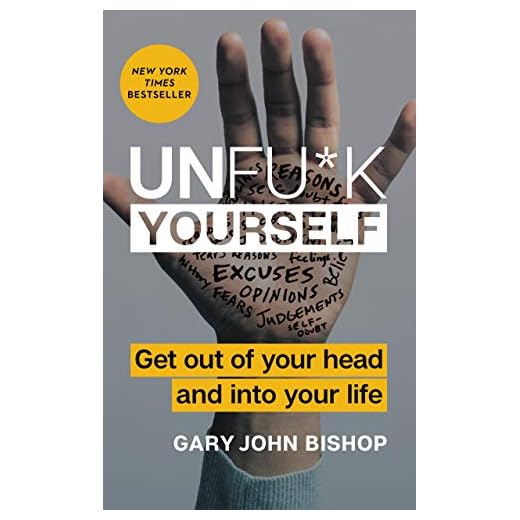 Unfu*k Yourself: Get Out of Your Head and into Your Life (Unfu*k Yourself series)