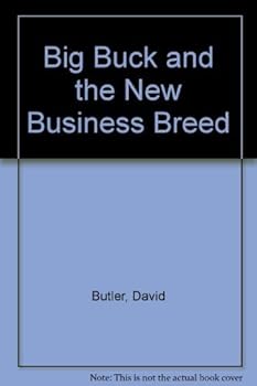 Hardcover Big Buck and the New Business Breed Book