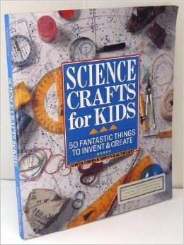 Science Crafts for Kids 50 Fantastic Things to ... B000H2EKW0 Book Cover