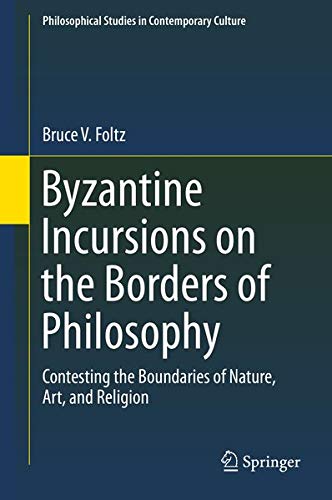 Buy Byzantine Incursions on the Borders of Philosophy — BookShops.in
