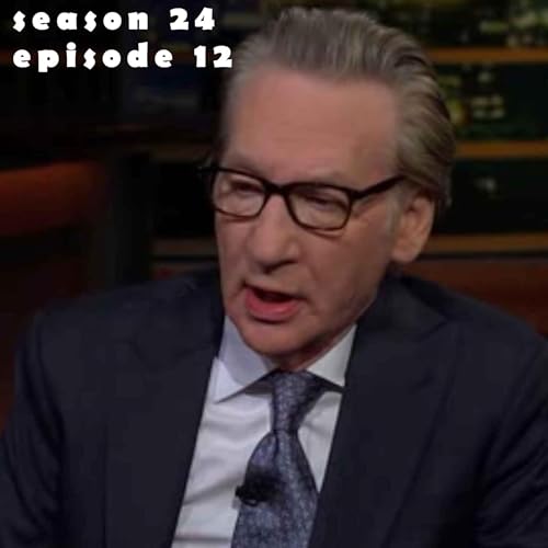 Real Time s24e12 - Hilarious Take, Hunker Biden feat Me
