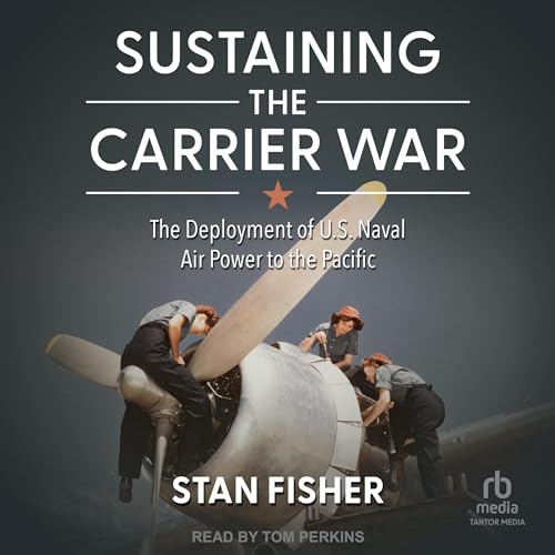 Sustaining the Carrier War by Stan Fisher episode artwork