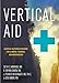 Vertical Aid: Essential Wilderness Medicine for Climbers, Trekkers, and Mountaineers