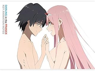 DARLING in the FRANXX KEY ANIMATION NOTES