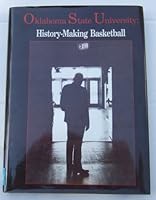 Oklahoma State University: History-making basketball 1561660493 Book Cover