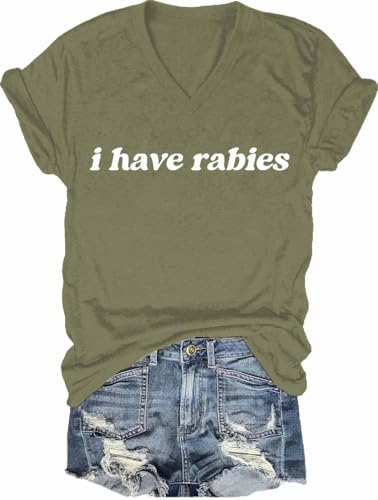 I Have Rabies Tshirt V Neck I Have Rabies Shirt for Women Men Green