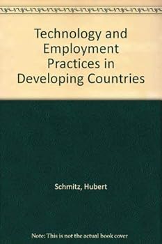Hardcover Technology and Employment Practices in Developing Countries Book