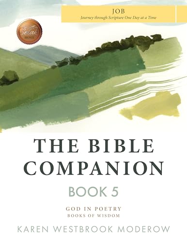 The Bible Companion Book 5 Job: Journey Through Scripture One Day at a Time (The Bible Companion Series) (English Edition)
