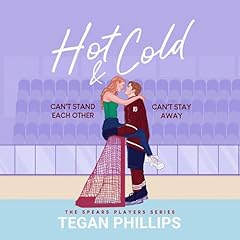 Hot & Cold Audiobook By Tegan Phillips cover art