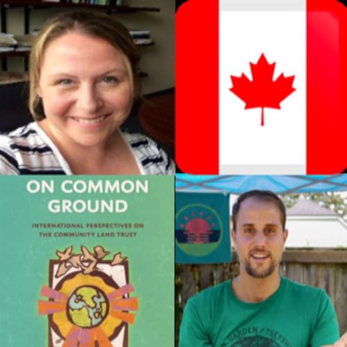 Chapter 7 - Origins and Evolution of Urban Community Land Trusts in Canada - Susannah Bunce and Joshua Barndt (read by Bob Rose)
