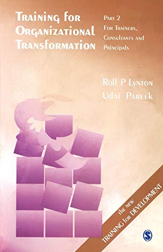 Training for Organizational Transformation: Part 2: Trainers, Consultants and Principals