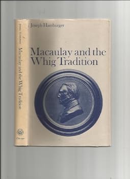 Hardcover Macaulay and the Whig Tradition Book