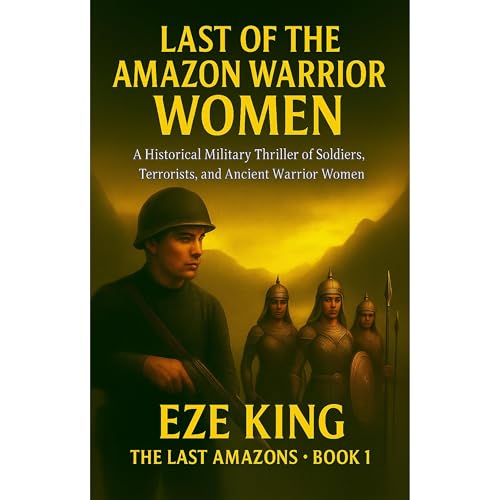 Last of the Amazon Warrior Women Audiolibro Por Eze King arte de portada