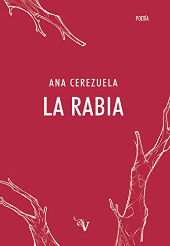 La rabia (VALPARA�SO POES�A)