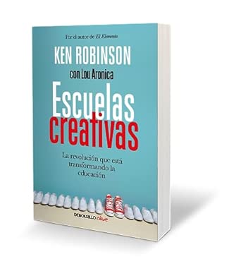 Escuelas creativas: La revolución que está transfor…