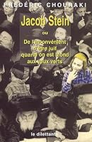 Jacob Stein, ou, De l'inconvénient d'être juif quand on est blond aux yeux verts 2842630629 Book Cover