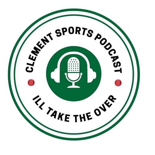 Clement Sports Podcast Podcast By Amir Clement cover art