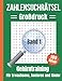 Zahlensuchrätsel Großdruck: Zahlenrätsel als Gehirntraining für Erwachsene, Senioren und Kinder - 100 knifflige Rätsel (Band 1)