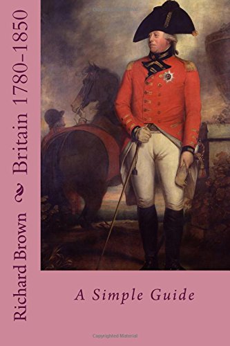 Britain 1780-1850: A Simple Guide