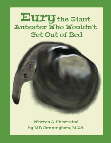 Eury the Giant Anteater Who Wouldn’t Get Out of Bed