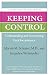 Keeping Control: Understanding and Overcoming Fecal Incontinence (A Johns Hopkins Press Health Book)