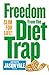 Slim for Life: Freedom from the Diet Trap