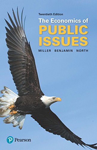 Economics of Public Issues, The (The Pearson Series in Economics)