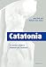 Catatonia: A Clinician's Guide to Diagnosis and Treatment