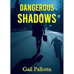 Dangerous Shadows Audiobook By Gail Pallotta cover art