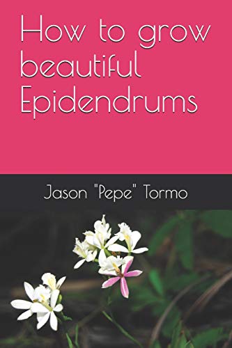 How to grow beautiful Epidendrums (Orchid growing, Band 1)