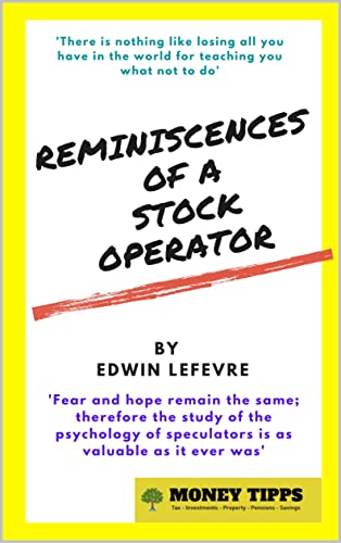 Reminiscences of a Stock Operator: How to Make Money in Stocks: The Story of Legendary Stock Market Trader Jesse Livermore by [Edwin  Lefevre, Neil Doig]