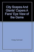 City Scapes And Giants' Capers A Fans' Eye View of the Game B000JF25XG Book Cover