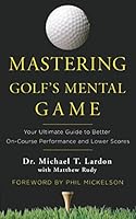 Algopix Similar Product 11 - Mastering Golfs Mental Game Your