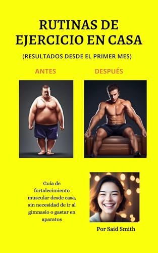RUTINAS DE EJERCICIO EN CASA : (RESULTADOS GARANTIZADOS) (Spanish Edition)
