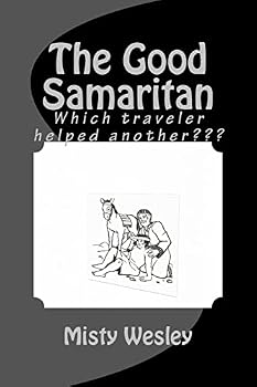Paperback The Good Samaritan: Which traveler helped another Book