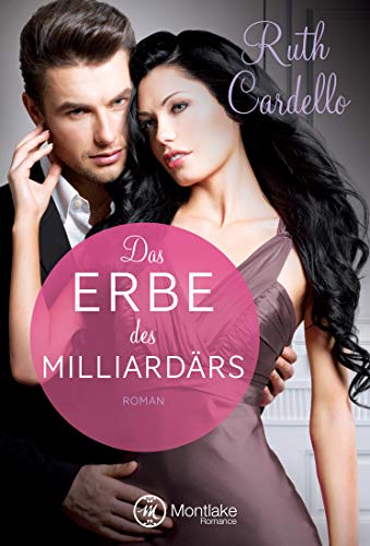 Das Erbe des Milliardärs (The Legacy Collection 2)...