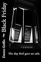 Black Friday: The Fourth Collection of Short Horror Stories 1508710449 Book Cover