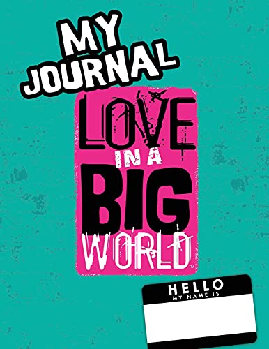 Love In A Big World: My Journal - 1st Grade